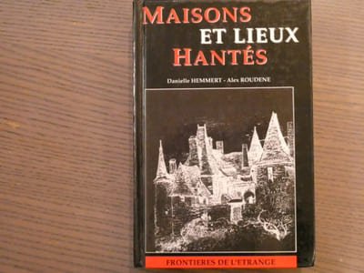 Maisons et lieux hantés.