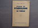 Etudes de symbolisme dans le culte de la Vierge.. BERTAUD Abbé Eugène ( Saïrides )