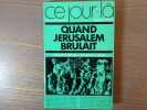 Quand Jérusalem brûlait en l'an 70, le 29 aout.. ISRAEL Gérard  - LEBAR Jacques