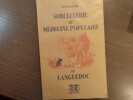 Sorcellerie et Médecine Populaire en Languedoc.. JALBY Robert