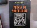 Procès de SORCELLERIE.. BASCHWITZ K.