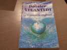 Dossier ATLANTIDE - le continent englouti.. D'ARDILLIERE Garnaud