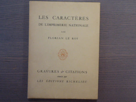 les Caractères de l'Imprimerie Nationale.Ou Portrait d'une Typographie historique.. LE ROY Florian