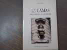 LE CAMAS - Histoire d'un Quartier.. BLES Adrien