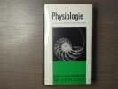 PHYSIOLOGIE. Encyclopédie de la Pléiade.. FONTAINE Maurice ( Sous La Direction De )