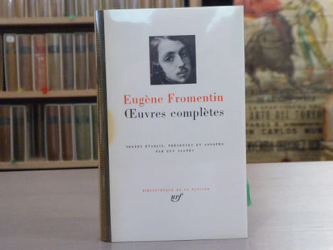 OEUVRES COMPLETES.. FROMENTIN Eugène