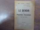 LE DEVOIR DES FEMMES FRANCAISES. Par l'une d'elles.. LE DEVOIR DES FEMMES FRANCAISES