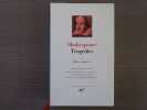 TRAGEDIES. Tome I. ( Oeuvres complètes, I ).. SHAKESPEARE William