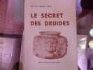 Le Secret des DRUIDES.. BROU Willy Ch. Et Marcel L.