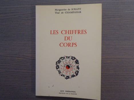 Les chiffres du corps.. SURANY Marguerite ( De ) - CHAMPASSAK Thai ( De )