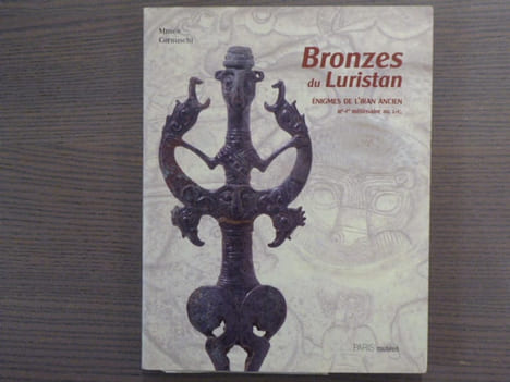Bronzes du LURISTAN - Enigmes de l'Iran Ancien - IIIe - Ier Millénaire av J.C.. BRONZES DU LURISTAN