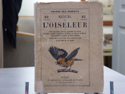 Manuel de l'OISELEUR ou l'art de prendre, d'élever, d'instruire des oiseaux en cage ou en liberté, de les préserver et guérir de toutes les maladies, suivi d'un traité sur l'art d'élever les animaux domestiques et d'agrément.