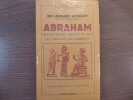 ABRAHAM Découvertes récentes sur les origines des hébreux.. WOOLLEY Sir Leonard