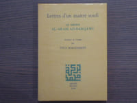 Lettres d'un maìtre soufi, le Sheikh AL-'ARABI AD-DARQÄWÏ.