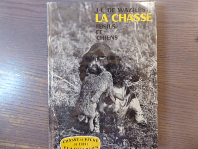 La Chasse. Fusils, chiens et gibiers.