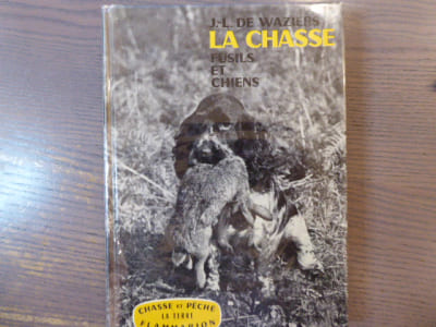 La Chasse. Fusils, chiens et gibiers.
