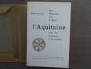 L'AQUITAINE, des Wisigoths aux Arabes ( 418-781 ). Naissance d'une région.. ROUCHE Michel