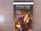 DORIAN GRAY. Le Portrait Interdit. Sexe, alcool & perversion dans le Londres du XIXe siècle.. WILDE Oscar Et SPECTOR Nicole Audrey