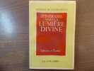 Itinéraire vers la Lumière Divine. Itinerarium Ad Lumen Divinum.. CHATEAUBRIANT Alphonse ( De )
