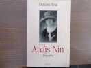 Anais NIN. Biographie.. BAIR Deirdre