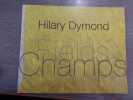 FIELDS CHAMPS.. DYMOND Hilary
