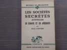 Les Soci&eacute;t&eacute;s secr&egrave;tes actuelles en Europe et en Am&eacute;rique.. LANTOINE Albert