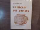 Le secret des Druides.. BROU Willy Ch Et Marcel L.
