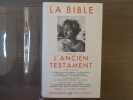 LA BIBLE. Ancien Testament. Tome II.. BIBLE