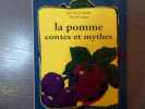 La pomme contes et mythes.. QUELLEC Jean-Louic ( Le ) - SERGENT Bernard