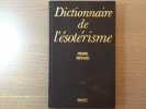 Dictionnaire de l'ésotérisme.. RIFFARD Pierre