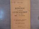 MA REPONSE AU GENERAL LUNDENDORFF sur son livre 1932 - La GUERRE. Mes prédictions mondiales pour 1931 vérifiées. Mes taches d'encre.. VIDI Luce