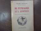 De Pythagore aux Apôtres. Etudes sur la conversion du Monde Romain.. CARCOPINO Jérôme
