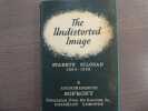 The Undistorted Image. Staretz Silouan: 1866 - 1938.. ARCHIMANDRITE SOFRONY