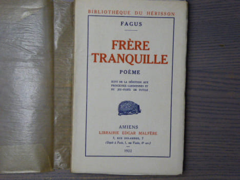 FRERE TRANQUILLE - POEME - Suivi de: La Dévotion aux Princesses gardiennes et du jeu-parti de Futile.. FAGUS Félicien