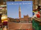 LES PLACES DE TOSCANE. Fonctions et Architecture de l'espace public.. NALDI Alessandro