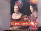 LA PEINTURE BAROQUE.. ZUFFI Stefano - Castria Marchetti Francesca