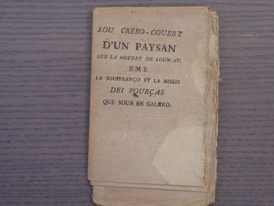 LOU CREBO-COUERT d'un paysan sus la mouert de soin ay. Eme la souffranço et la miseri des fourças que soun en galero.