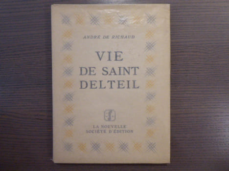 VIE DE SAINT DELTEIL. Avec un portrait par Mariette LYDIS.. RICHAUD André ( De )