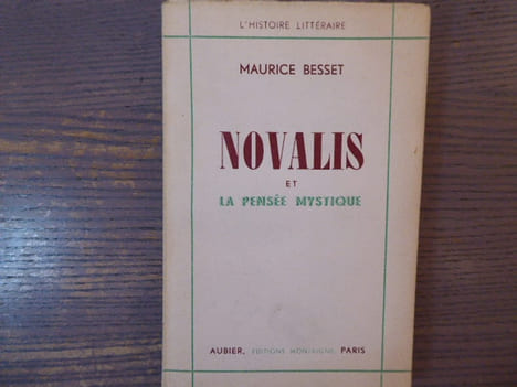 NOVALIS et La Pensée Mystique.. BESSET Maurice
