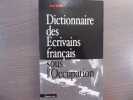 Dictionnaire des Ecrivains français sous l'Occupation.. SERANT Paul