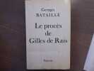 Le procès de Gilles de RAIS.. BATAILLE Georges