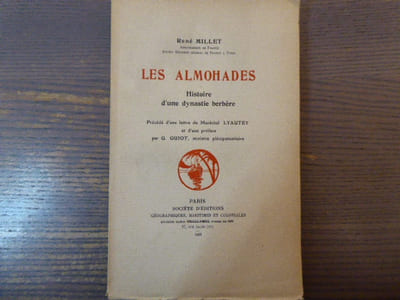 LES ALMOHADES. Histoire d'une dynastie berbère.