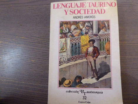 Lenguaje Taurino y Sociedad.. AMOROS Andrés