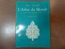 Ibn Arabi. L'Arbre du Monde.. GLOTON Maurice