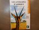 Les Antilopes d'Afrique. Biologie, éthologie et chasse.. CORSON P.-J.