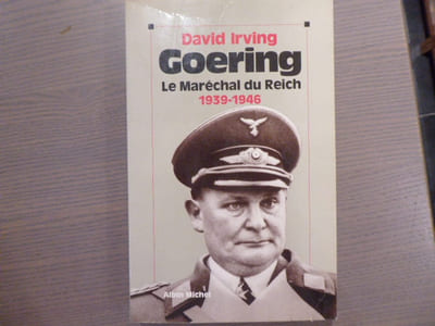 GOERING Le Maréchal du REICH 1939-1946.