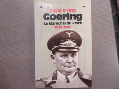 GOERING Le Maréchal du REICH 1939-1946.