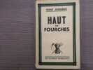 Haut les fourches.. DORGERES Henry