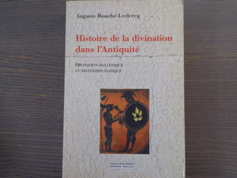 Histoire de la divination dans l'Antiquité. Divination Hellénique et Divination Italique.. BOUCHE-LECLERCQ Auguste