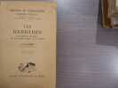 LES BARBARES. Des grands invasions aux conquêtes turques du XIe siècle.. HALPHEN Louis
